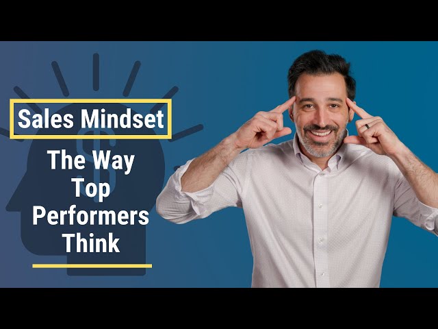 Sales Mindsets Q&A: How Top Performers Think [6 Best Tips]
